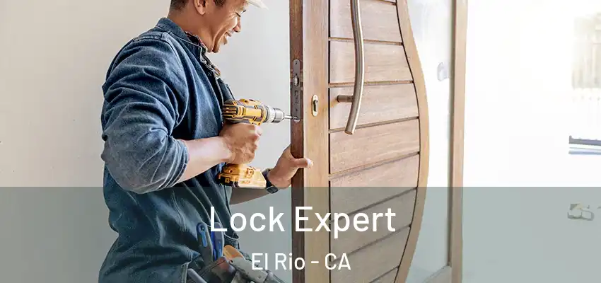  Lock Expert El Rio - CA